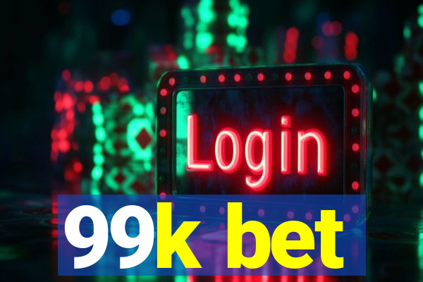 99k bet